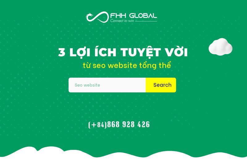 Những lợi ích từ việc SEO tổng thể đem lại