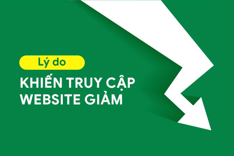Lý do khiến lượng truy cập website giảm