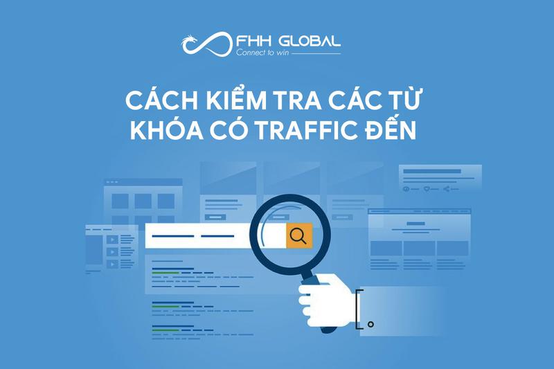 Cách kiểm tra các từ khóa có traffic đến website