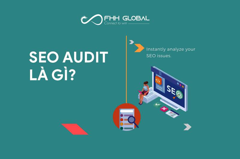 SEO AUDIT LÀ GÌ?