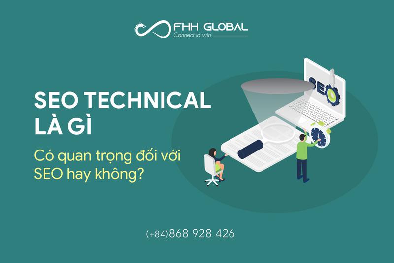 SEO technical là gì? Có quan trọng đối với SEO hay không?