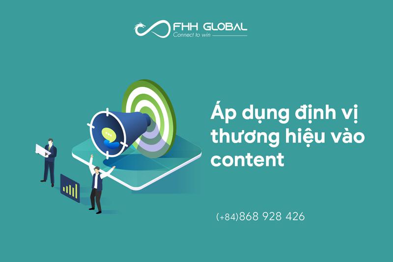 Áp dụng định vị thương hiệu của doanh nghiệp vào content như thế nào cho hiệu quả?