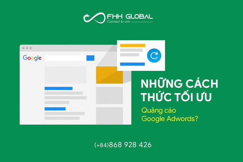 Những cách thức tối ưu quảng cáo google Adwords?