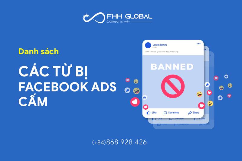 Danh sách các từ bị cấm khi chạy quảng cáo Facebook