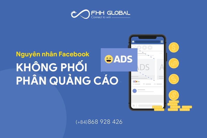Nguyên nhân Facebook không phối phân quảng cáo (không cắn tiền)?
