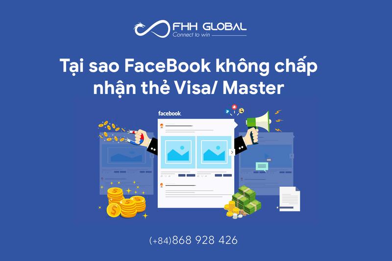 Tại sao FaceBook không chấp nhận thẻ visa/ master của bạn?